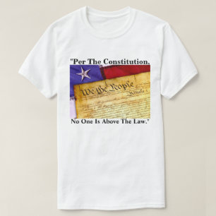 - Enligt konstitutionen är det ingen som står över T Shirt