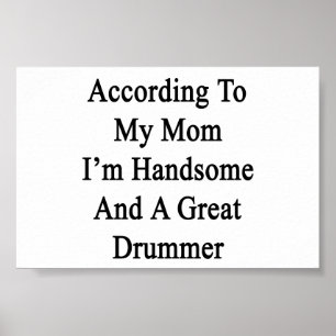 Enligt min Mamma är jag handlig och en Underbar dr Poster