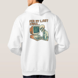 Enligt Min Senaste E-post | Rolig Skelett 90-tals  Hoodie