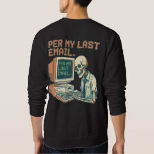 Enligt Min Senaste E-post Rolig Skelett 90-tals Lång Ärmad Tröja