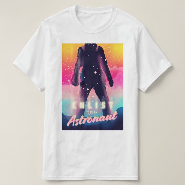 Enlist att vara astronaut t shirt (Design framsida)