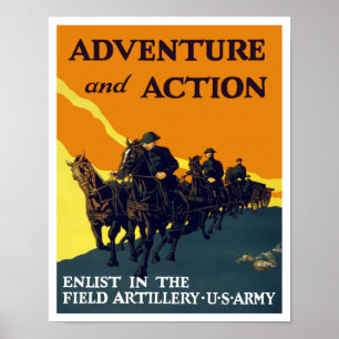 Enlist i fältartilleriet -- Armé WW1 Poster