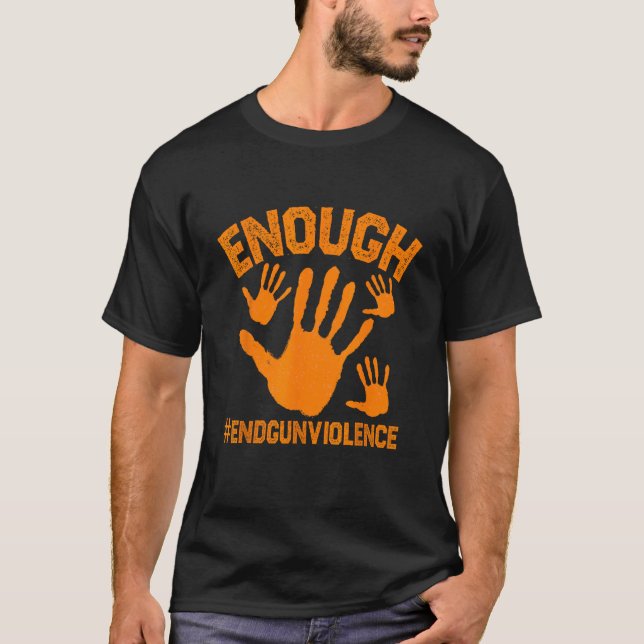 Enough End Gun Violence Protect Our Children Orang T Shirt (Framsida)