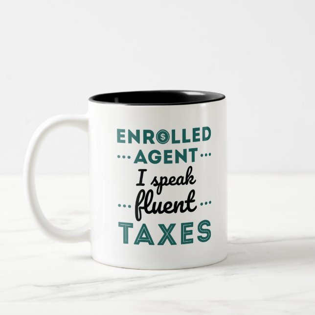 Enrolled Agent I Speak Fluent Taxes Två-Tonad Mugg (Vänster)