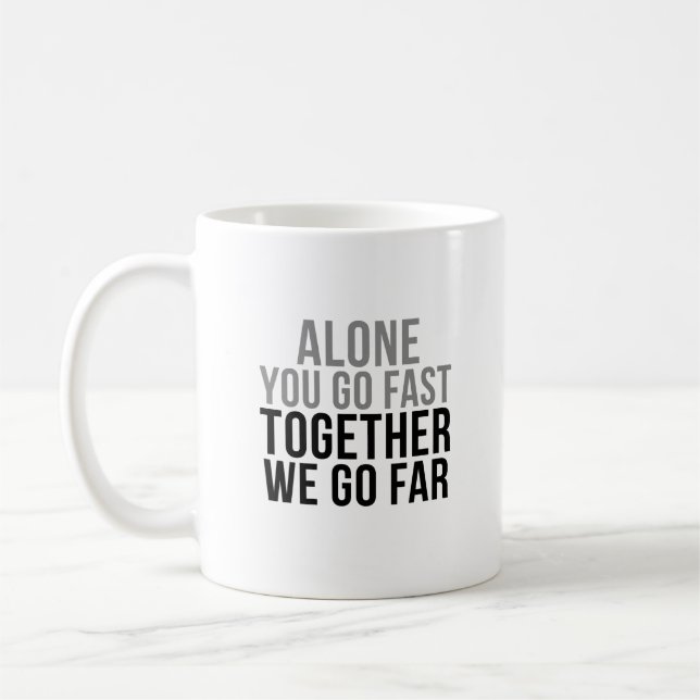 Ensam du går snabbt ihop - vi går långt kaffemugg (Vänster)