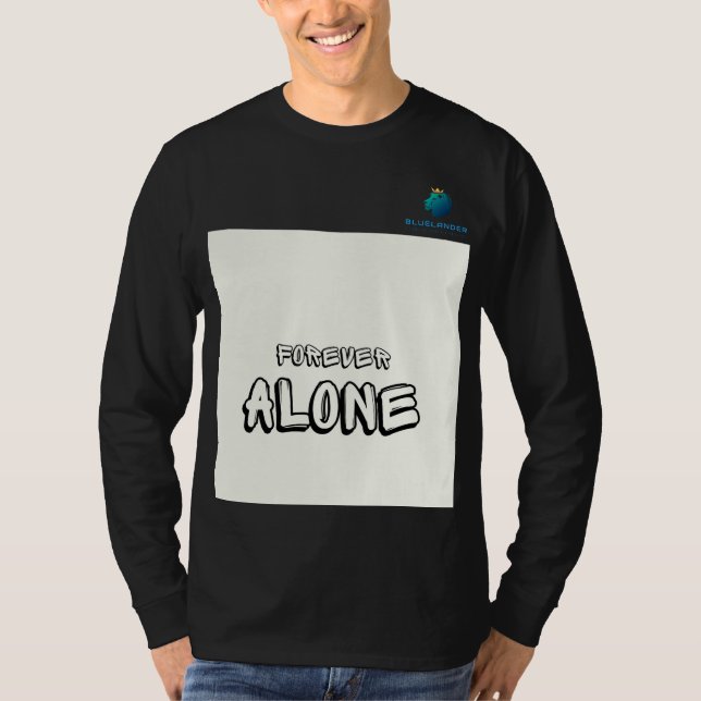 Ensam för Tee: Edgy & Empowerering." T Shirt (Framsida)