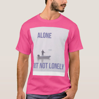 Ensam men inte ensam t shirt