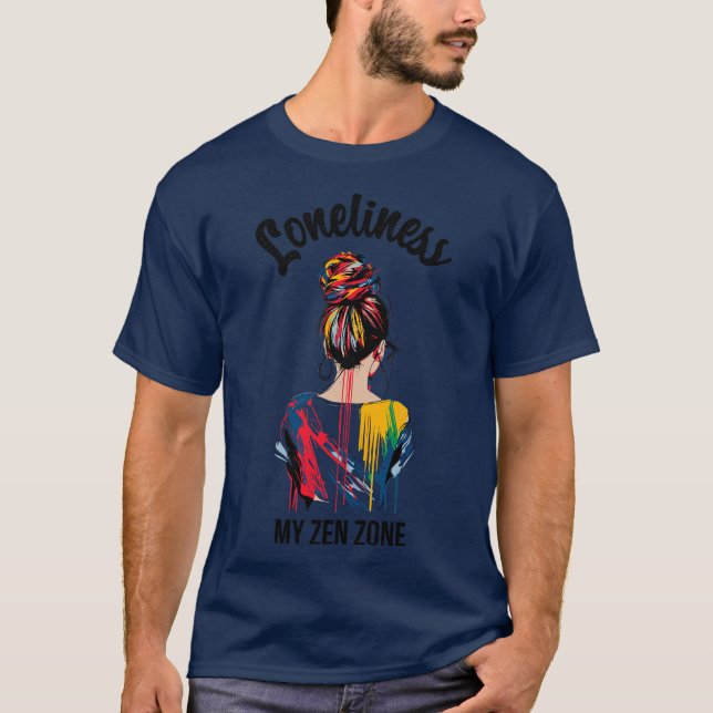 Ensamma mitt zen-område t shirt (Framsida)