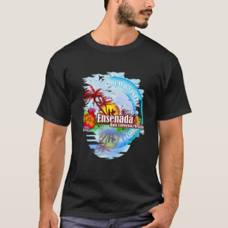 Ensenada Baja California Mexiko T Shirt
