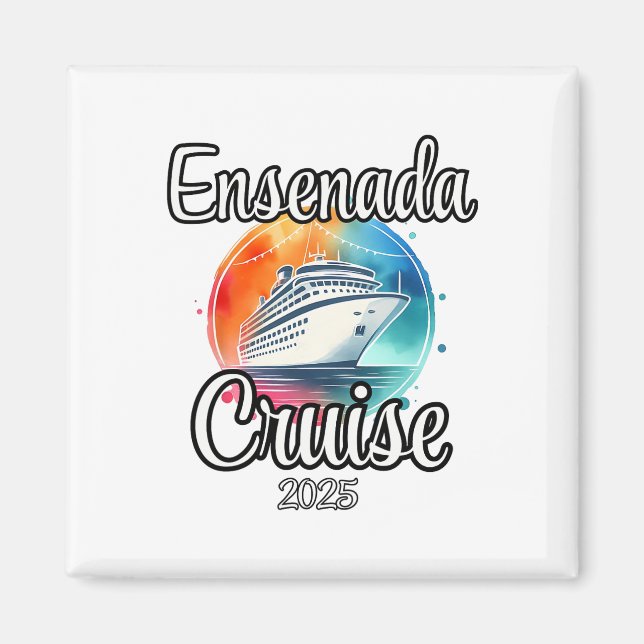 Ensenada-kryssning 2025 Matchande familjesemester  Magnet (Framsidan)