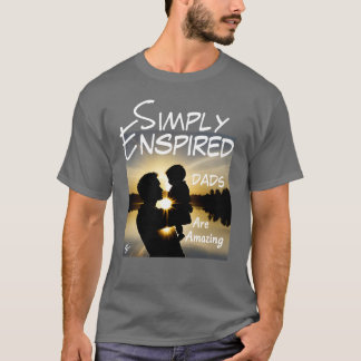 Enspired Pappor är Fantastisk T Shirt