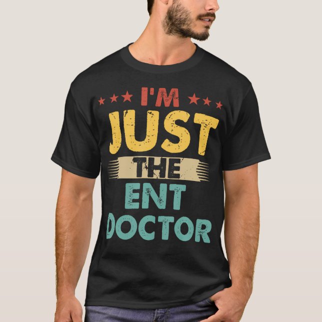 Ent Doktor Retro-yrket jag bara är Ent-doktorn T Shirt (Framsida)