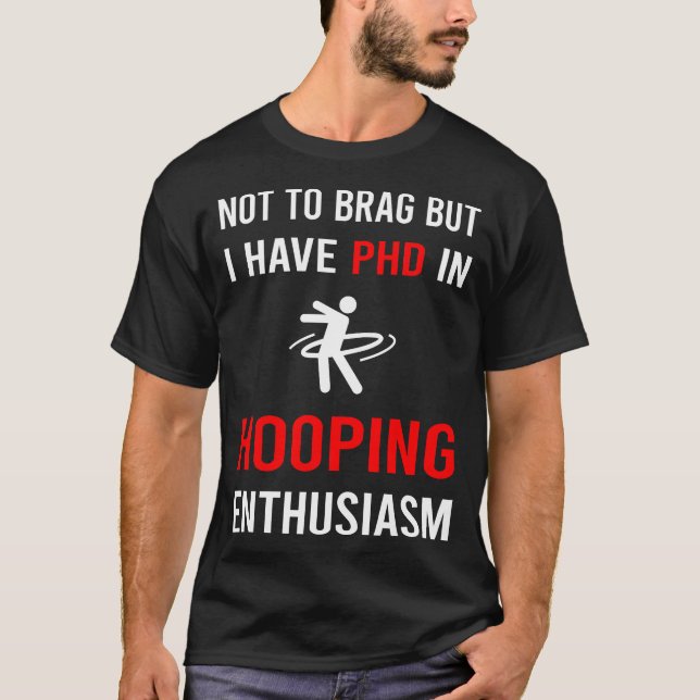 Enthusiasm Hooping Hoop Hooper T Shirt (Framsida)