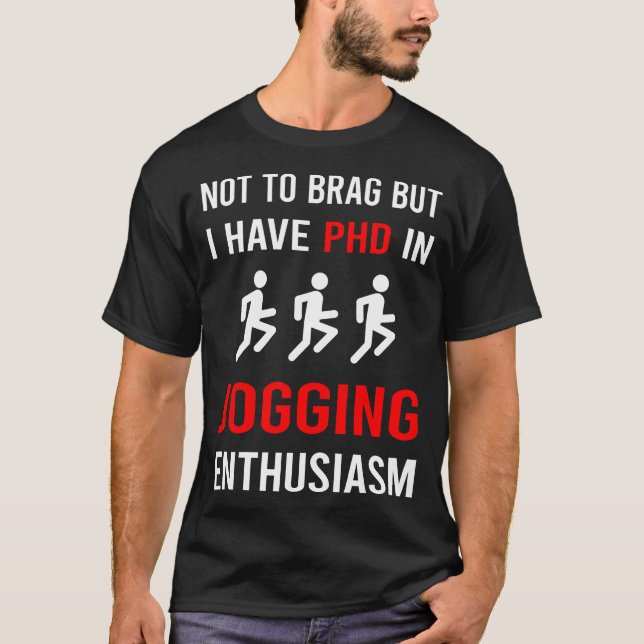 Enthusiasm Jogging Jog Jogger T Shirt (Framsida)