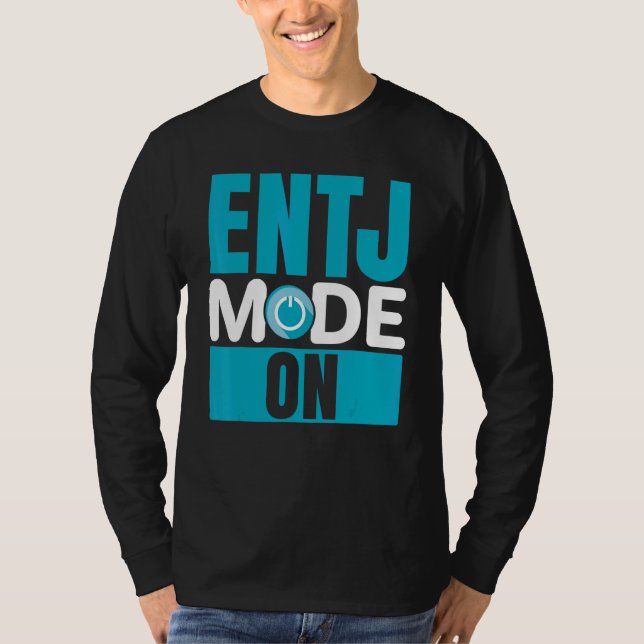 ENTJ Mode On Extroverted Personality Extrovert T Shirt (Framsida)