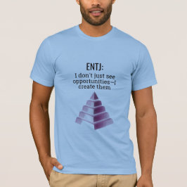 ENTJ: Skapande möjligheter T Shirt