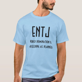 ENTJ-, skjorta för världsdominans MBTI Tee