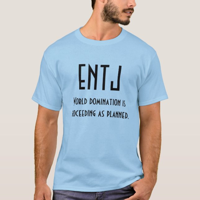 ENTJ-, skjorta för världsdominans MBTI Tee (Framsida)