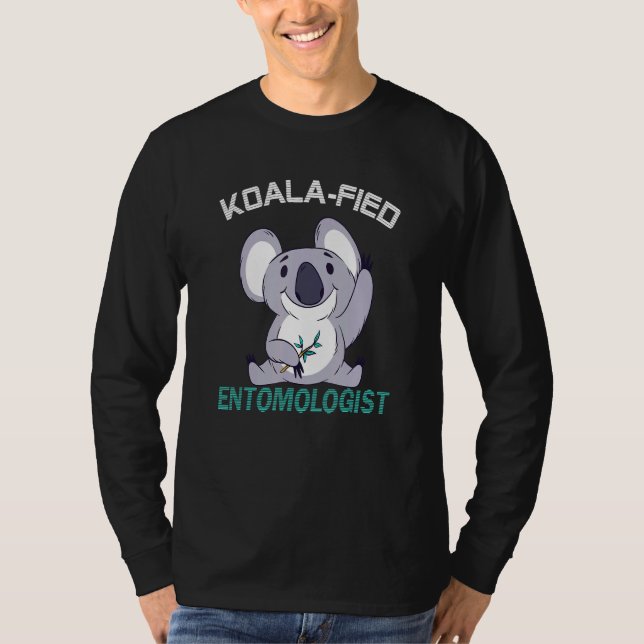 Entomolog Koalafied Qualified Kryp Insekt T Shirt (Framsida)
