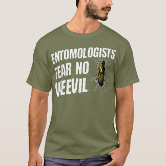Entomologer fruktar No Weonde Funny Beetle Kryp T Shirt