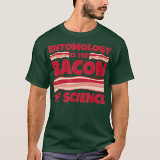 Entomologigåvor - vetenskapligt bacon t shirt