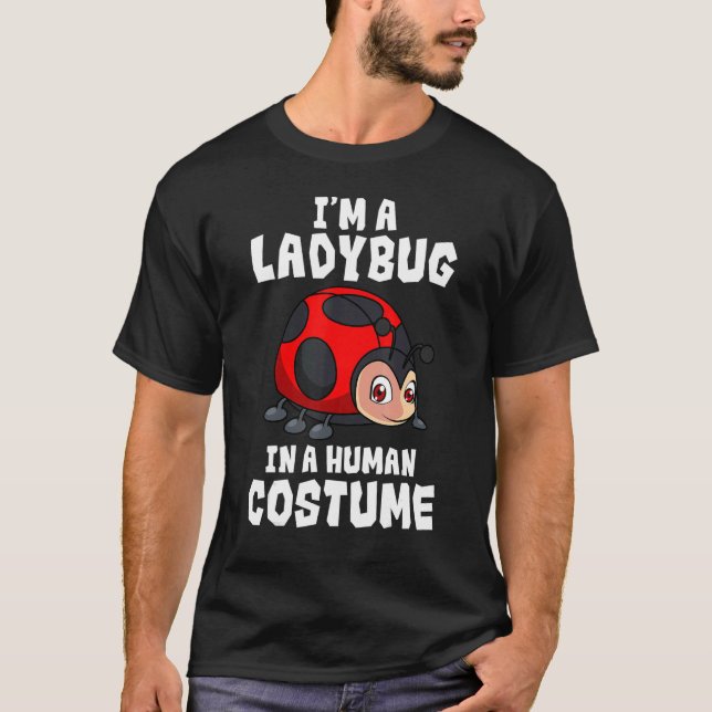Entomologist Ladybug Human Costume Entomology Inse T Shirt (Framsida)