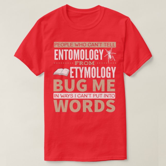 Entomology vs Etymology Pun T Shirt (Design framsida)