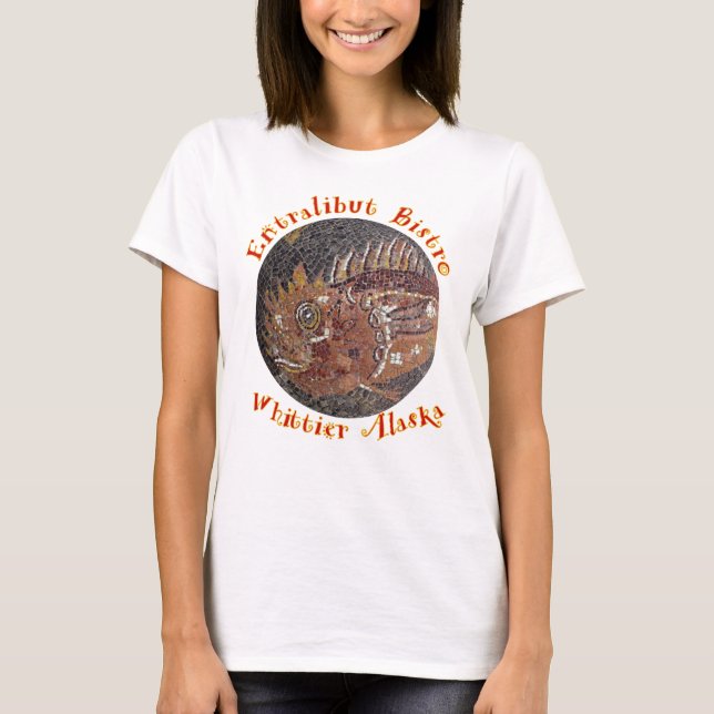 Entralibut Bistro Whittier Alaska Entrails 24 7 T Shirt (Framsida)