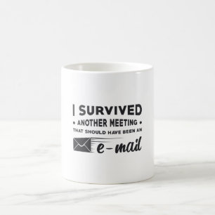 Entrepreneur I Överlevde ett annat möte med vd.o.s Kaffemugg
