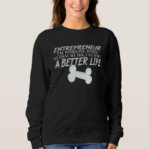 Entreprenör - Hund Better Life Ceo Start T Shirt