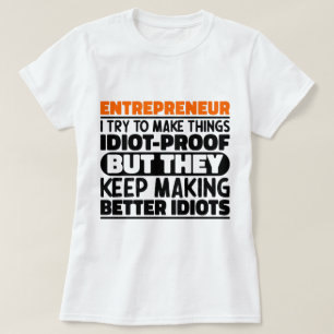 Entreprenör jag försöker göra Sak Roliga meningar T Shirt
