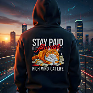Entreprenör Mans - Håll Betald Alltid Hustla katt Hoodie