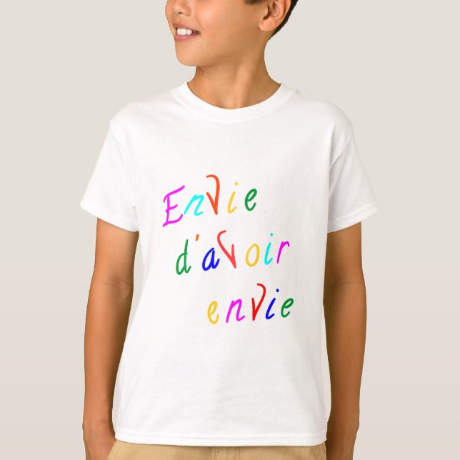 envie d'avoir envie t shirt (Framsida)
