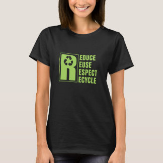 Environmental Activism Recycle Reuse Renew Rethink T Shirt