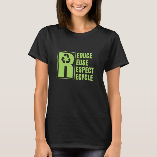 Environmental Activism Recycle Reuse Renew Rethink T Shirt (Framsida)