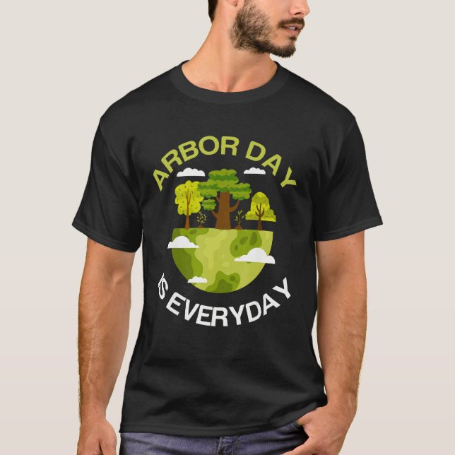 environmental awareness Tree Planting Arbor Day Ev T Shirt (Framsida)