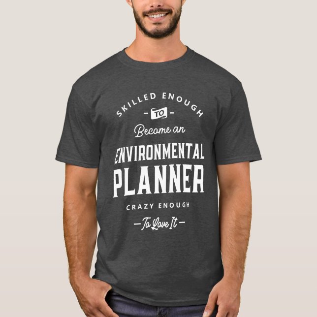 Environmental Planner Funny Jobitle Profession fam T Shirt (Framsida)