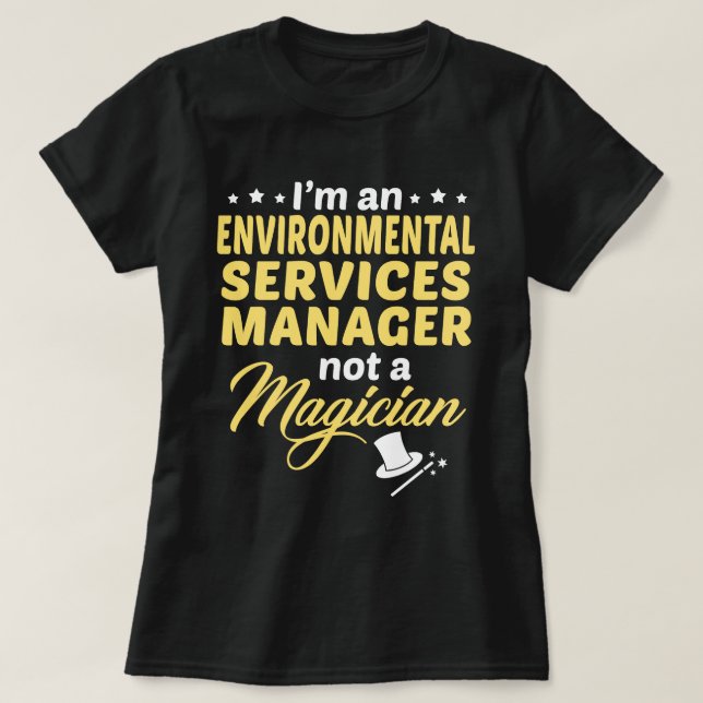 Environmental Services Manager T Shirt (Design framsida)