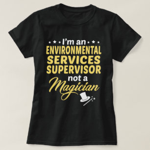 Environmental Services Supervisor T Shirt