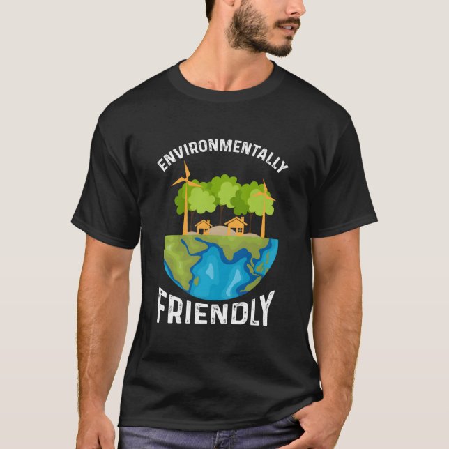 Environtally Friendly Environt Environt T Shirt (Framsida)