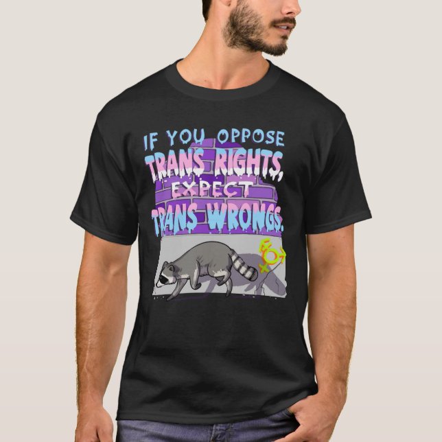 Epect trans wrongs raccoon boy t shirt (Framsida)