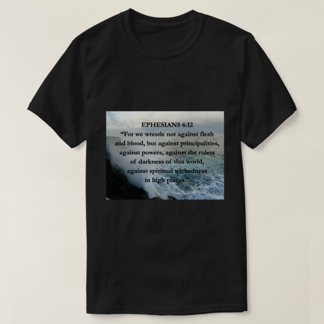EPH 6:12 Scenery med mjöls- och blodbibelcitat Vat T Shirt (Design framsida)