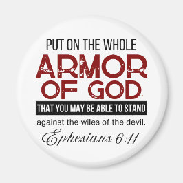  Ephesians 6:11 Put on the Whole Armor of God Magnet