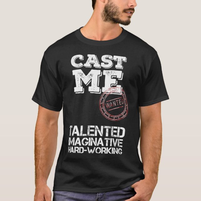 Epic Cast Me Auditioning Actor Actress Singer T Shirt (Framsida)