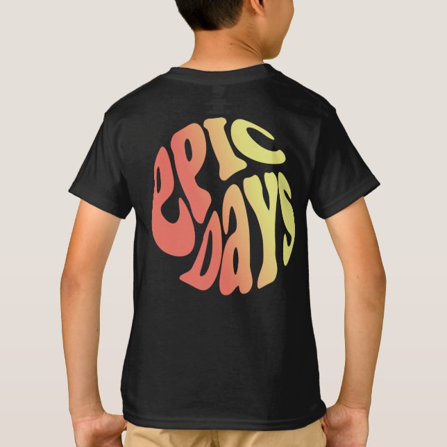 Epic-dagar T Shirt (Baksida)