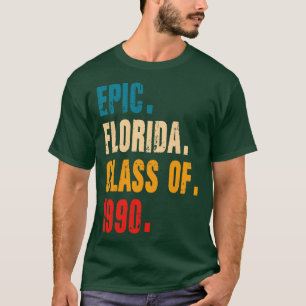 EPIC FLORIDA-KLASSEN FRÅN 1990 T SHIRT