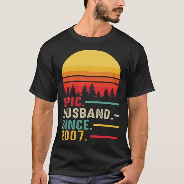 Epic Husband Since 2007 Happy Anniversary T Shirt (Framsida)