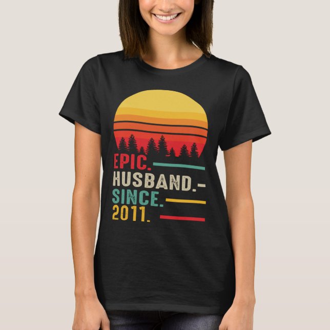 Epic Husband Since 2011 Happy Anniversary T Shirt (Framsida)