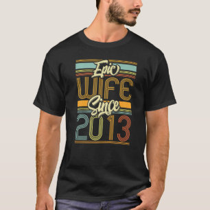 Epic Maka sedan 2013 10 år 10:e Bröllop-annivnen T Shirt