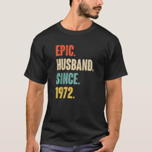 Epic Make sedan 1972 50 Bröllop-årsdagen för T Shirt